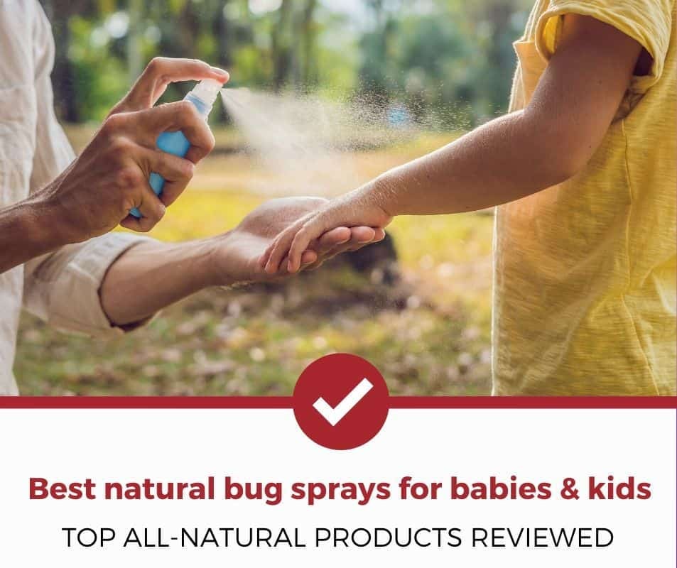 The top all-natural, kid-safe bug sprays reviewed!